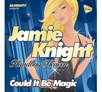 Jamie Knight - Handbag Heaven: Could It Be Magic/Various