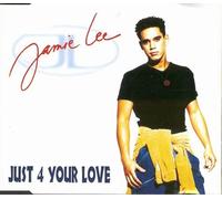 Jamie Lee - Just 4 Your Love