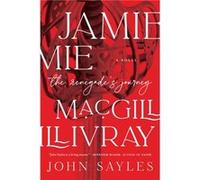 Jamie MacGillivray by John Sayles John Sayles (Auteur)