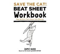 Jamie Nash Save the Cat(r) Beat Sheet Workbook (Poche)