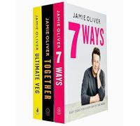 Jamie Oliver 3 Books Collection Set (Together Memorable Meals Made Easy, Veg Easy & Delicious Meals for Everyone, 7 Ways Easy Ideas for Every Day of the Week)