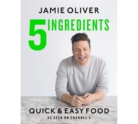 Jamie Oliver 5 Ingredients - Quick & Easy Food (Relié)