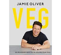 Jamie Oliver Végétarien: De délicieuses recettes de légumes pour tous