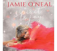 Jamie o'neal - Spirit & joy