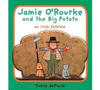 Jamie O'Rourke and the Big Potato Tomie De Paola (Auteur)