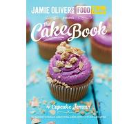 Jamie's Food Tube: The Cake Book.