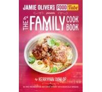 Jamie's Food Tube: The Family Cookbook
