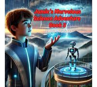Jamie's Marvelous Science Adventure: Journey To Earth's Wonders: Exploring The Depths, Forces, And Wonders Of Our Planet