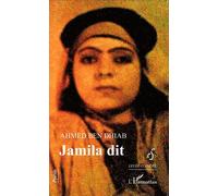 Jamila dit - Ahmed Ben Dhiab - L'harmattan - broché - Poésie