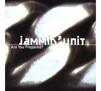 Jammin' Unit - are You Prepared