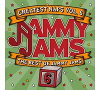 Jammy Jams - Greatest Naps, Vol. 6: The Best of Jammy Jams