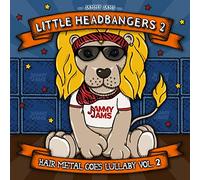 Jammy Jams - Little Headbangers 2: Hair Metal Goes Lullaby Vol. 2