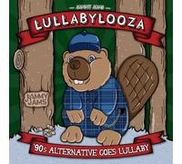 Jammy Jams - Lullabylooza: '90s Alternative Goes Lullaby