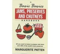 Jams, Preserves and Chutneys, Basic Basics Marguerite Patten (Auteur)