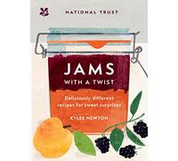 Jams With a Twist: Deliciously Different Recipes for Sweet Surprises