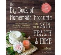Jan Berry The Big Book of Homemade Products for Your Skin, Health and Ho (Poche)