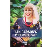 Jan Carson’s Poetics of Care ‘Art is How we Process our Humanity’ - Collectif - Edul Univeau Lorraine - broché - Essai