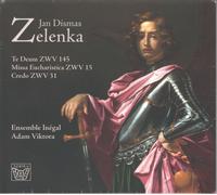 Jan Dismas Zelenka Missa Eucharistica Zw 15, Te Deum Zw 145, Credo Zw 31