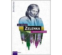 Jan Dismas Zelenka - Stéphan Perreau - Bleu Nuit Eds - broché - Biographie