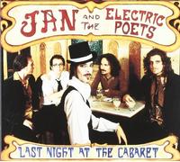Jan & Electric Poets - Last Night at The Cabaret [Import]