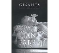 Jan Fabre - GISANTS (Hommage à E.C Crosby et K.Z Lorenz)