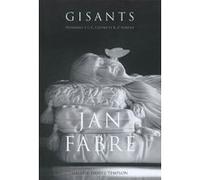 Jan Fabre - GISANTS (Hommage à E.C Crosby et K.Z Lorenz) Jan Fabre (Auteur), Marie Darrieussecq (Auteur)