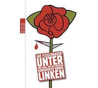 Jan Fleischhaue Unter Linken: Von einem, der aus Versehen konservativ wu (Poche)