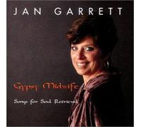 Jan Garrett - Gypsy Midwife-Songs for Soul Retrieval