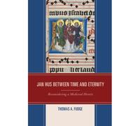 Jan Hus Between Time And Eternity