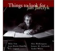 Jan Jarczyk - Things to Look for