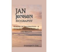 Jan Jonson Biography: Echoes of Imagination - A Journey Through Fantasy and Reality