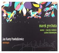 Jan Kanty PawluĹkiewicz - Jan Kanty Pawluśkiewicz: Antologia vol 3 ? Marek Grechuta (digipack) [CD]
