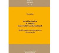Jan Karłowicz à la lumière des archives