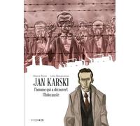 Jan Karski - L'homme Qui A Découvert L'holocauste