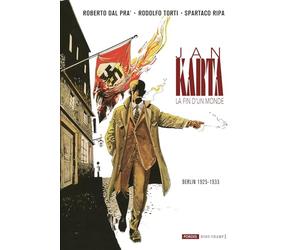 JAN KARTA, LA FIN D'UN MONDE 1 : Berlin 1925 - 1933