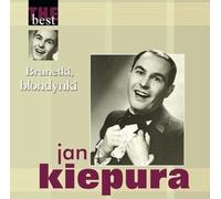 Jan Kiepura : The Best - Brunettes, Blondes