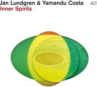 Jan Lundgren & Yamandu Costa – Inner Spirits – CD (A.C.T.)