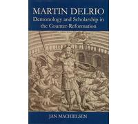 Jan Machielsen Machielsen, Jan Martin Delrio (Relié) British Academy Monographs