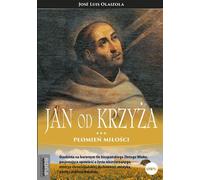 Jan od Krzyża - Jose Luis Olaizola (livre en polonais)
