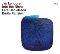 JAN/PARISIEN,EMILE/DANIELSSON,LARS LUNDGREN - INTO THE NIGHT CD NEUF