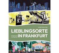 Jan Paul M&uuml Lieblingsorte in Frankfurt: 60 illustrierte Ausflugstipp (Relié)