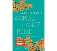 Jan-Philipp Sen Akikos lange Reise: Roman. Der Autor von "Herzenhören" m (Relié)