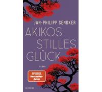 Jan-Philipp Sendker Akikos stilles Glück: Roman (Poche)