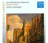 Jan Pieterszoon Sweelinck : Works for Organ (Oeuvres pour orgue)