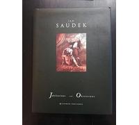 Jan Saudek: Jubilations and Obsessions