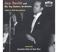 Jan Savitt & His Top Hat - 1938 & 1939 Broadcasts [Import]