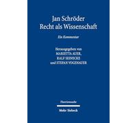 Jan Schröder: Recht als Wissenschaft: Ein Kommentar