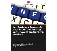 Jan Suvidha : Centres de facilitation des services aux citoyens en Arunachal Pradesh