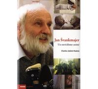 Jan Svankmajer, un surréalisme animé