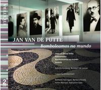 Jan van de Putte Jan Van De Putte: Bamboleamos No Mundo (CD) Album